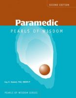 Paramedic: Pearls of Wisdom (Pearls of Wisdom (Jones and Bartlett)) 0763738700 Book Cover