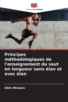 Principes méthodologiques de l'enseignement du saut en longueur sans élan et avec élan (French Edition) 6209955258 Book Cover