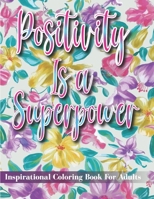 Inspirational Coloring Book For Adults: Motivational Quotes For Good Vibes Swear word adult coloring book with stress relieving and relaxing designs! B09BGHW7K9 Book Cover