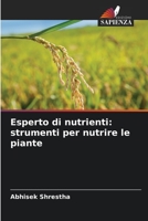 Esperto di nutrienti: strumenti per nutrire le piante 620580686X Book Cover