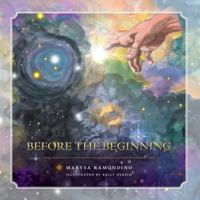 Before the Beginning 1460203208 Book Cover