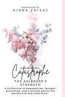 CATASTROPHE: The Ascender's Strength B0C8QY9WJC Book Cover