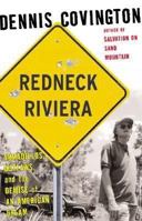 Redneck Riviera: Armadillos, Outlaws, and the Demise of an American Dream 1582432953 Book Cover