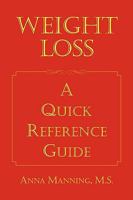 Weight Loss: A Quick Reference Guide 1425779964 Book Cover