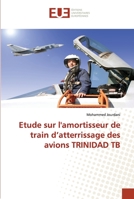 Etude sur l'amortisseur de train d atterrissage des avions trinidad tb 3841664490 Book Cover