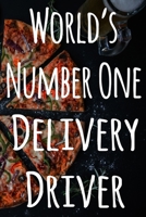 Worlds Number One Delivery Driver: The perfect gift for the delivery driver in your life - funny record keeper! 1699876681 Book Cover