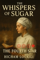 The Whispers of Sugar: The Fourth Star 9198962264 Book Cover