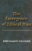 The Emergence of Ethical Man  (Meotzar Horav) 0881258733 Book Cover