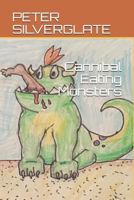 Cannibal Eating Monsters 1792796102 Book Cover