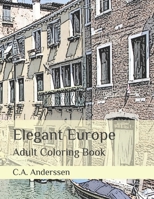 Elegant Europe: Adult Coloring Book B08WZCV82Z Book Cover