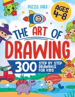 How To Draw Anything: 300 Step By Step Drawings For Kids Ages 4 to 8 1990100732 Book Cover