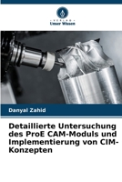 Detaillierte Untersuchung des ProE CAM-Moduls und Implementierung von CIM-Konzepten (German Edition) 6208305195 Book Cover