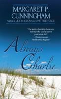 Always Charlie 1934912468 Book Cover