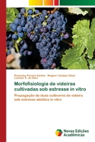 Morfofisiologia de videiras cultivadas sob estresse in vitro 6202033851 Book Cover