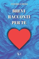 BREVI RACCONTI PER TE (Italian Edition) B0DQCWW1B3 Book Cover