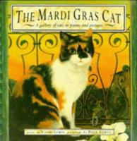 The Mardi Gras Cat: A Gallery of Cats in Poems and Pictures 0434960519 Book Cover