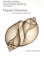 Study Guide/Solutions Manual for McMurry's Organic Chemistry: A Biological Approach 049501530X Book Cover