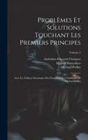 Problèmes Et Solutions Touchant Les Premiers Principes: Avec Le Tableau Sommaire Des Doctrines Des Chaldéens De Michel Psellus; Volume 2 1022697188 Book Cover