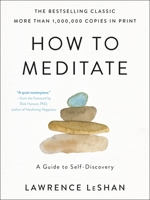 How to Meditate: A Guide to Self-Discovery 0553244531 Book Cover