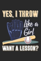 Yes, I Throw Like A Girl Want A Lesson?: Softball Notebook Blank Dot Grid Sports Journal dotted with dots 6x9 120 Pages Checklist Record Book Softball ... Men Women Kids Christmas Gift for Softballer 1699456666 Book Cover