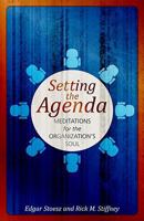 Setting the Agenda: Meditations for the Organization's Soul 0836195566 Book Cover