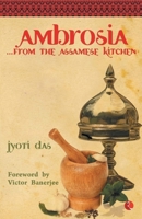Ambrosia: From The Assamese Kitchen 8129113740 Book Cover