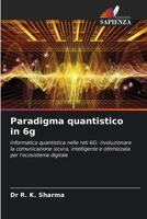 Paradigma quantistico in 6g (Italian Edition) 620814468X Book Cover