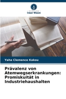 Prävalenz von Atemwegserkrankungen: Promiskuität in Industriehaushalten 6206047601 Book Cover