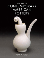 The Art of Contemporary American Pottery 0873419065 Book Cover