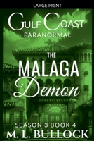 The Malaga Demon (Gulf Coast Paranormal Season Three) B0GKF5HQ9C Book Cover