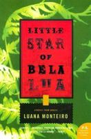 Little Star of Bela Lua: Stories from Brazil (P.S.) 1883285267 Book Cover