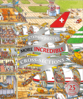 Stephen Biesty's More Incredible Cross-Sections 1465485732 Book Cover