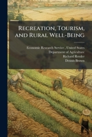Recreation, Tourism, and Rural Well-Being 1249208696 Book Cover