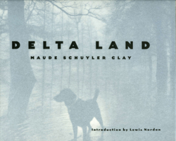 Delta Land (Author and Artist) 1578061776 Book Cover