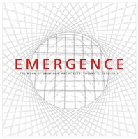 Emergence: The Work of Grimshaw Architects, Volume 5, 2010–2015 1786275546 Book Cover