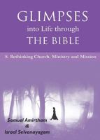 Glimpses into Life through The Bible: 8-Rethinking Church, Ministry and Mission 8184654774 Book Cover