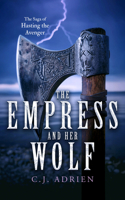 The Empress and Her Wolf: A Historical Novel of Vikings in Byzantium 103671442X Book Cover