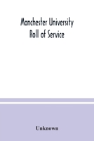 Manchester University Roll of Service 9354037917 Book Cover