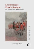 Les derniers Peaux-Rouges: Le trésor de Montcalmt 3691046452 Book Cover