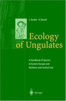 Ecology of Ungulates: A Handbook of Species in Eastern Europe and Northern and Central Asia 3642078524 Book Cover