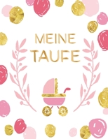 Meine Taufe: G�stebuch und Erinnerungsalbum zur Taufe f�r M�dchen Geschenkidee Paten Onkel Paten Tante 110 Seiten 21,5cm x 21,5 cm Kinderwagen Cover Rosa 1706137206 Book Cover