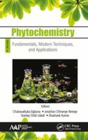 Phytochemistry: Volume 1: Fundamentals, Modern Techniques, and Applications 1774634325 Book Cover