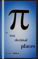 Pi to 500k Decimal Places 0942208528 Book Cover