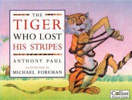 The Tiger Who Lost His Stripes 0006645844 Book Cover