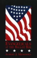 Evangelicals at the Ballot Box 1573920932 Book Cover