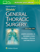 Shields' General Thoracic Surgery 1451195222 Book Cover