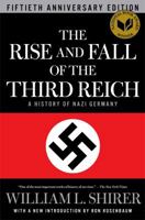The Rise and Fall of the Third Reich: A History of Nazi Germany 0671624202 Book Cover
