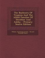 The Buckners Of Virginia And The Allied Families Of Strother And Ashby 1015430872 Book Cover