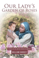 Our Lady's Garden of Roses 1645151379 Book Cover