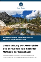 Untersuchung der Atmosphäre des Zeravshan-Tals nach der Methode der Kernphysik 6205778793 Book Cover